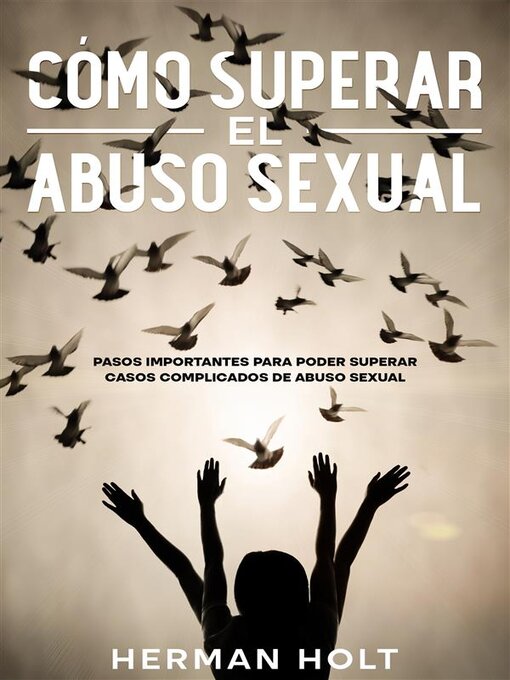 Title details for Cómo Superar el Abuso Sexual by Herman Holt - Available